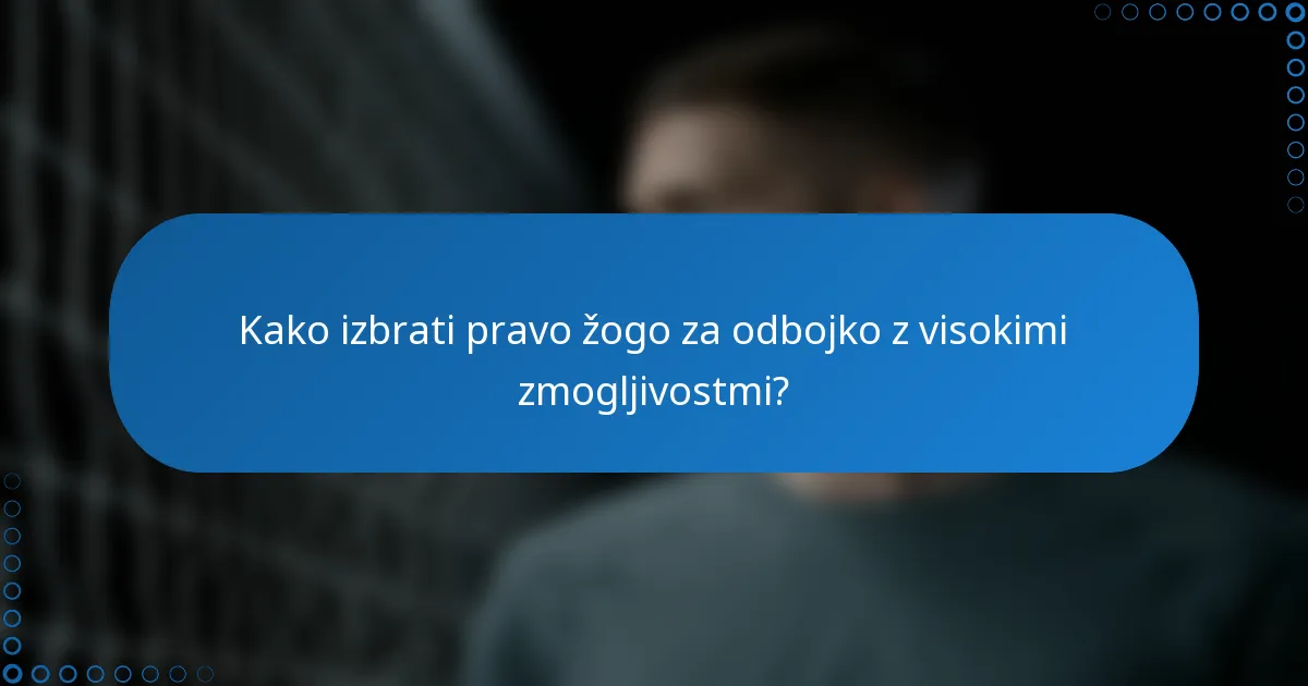 Kako izbrati pravo žogo za odbojko z visokimi zmogljivostmi?